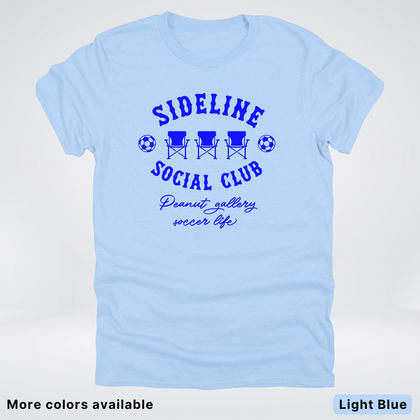 Sideline Social Club Peanut Gallery Soccer Life – Blue Design - T-Shirt