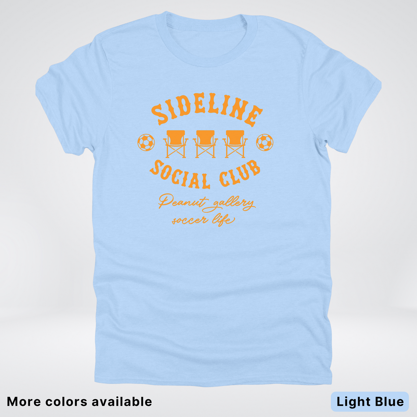 Sideline Social Club Peanut Gallery Soccer Life – Orange Design - T-Shirt