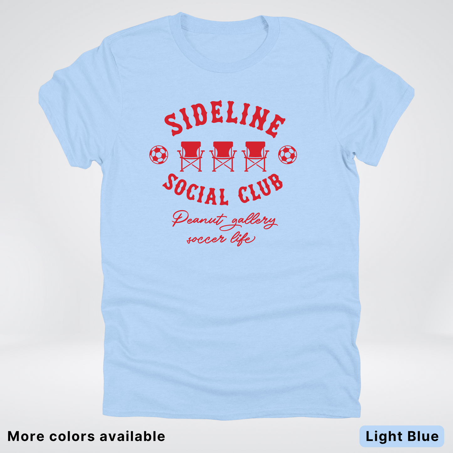 Sideline Social Club Peanut Gallery Soccer Life – Red Design - T-Shirt
