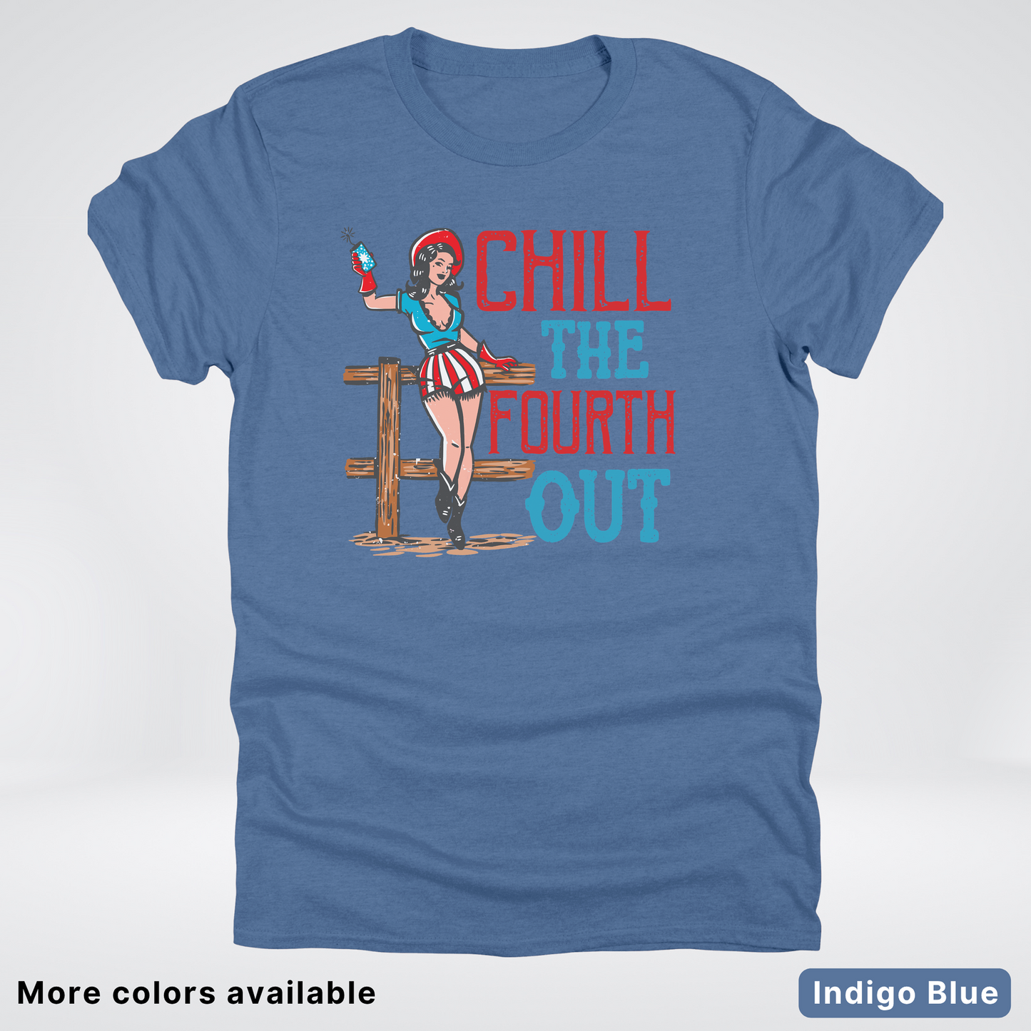 Chill The Fourth Out - 4th Of July T-Shirt