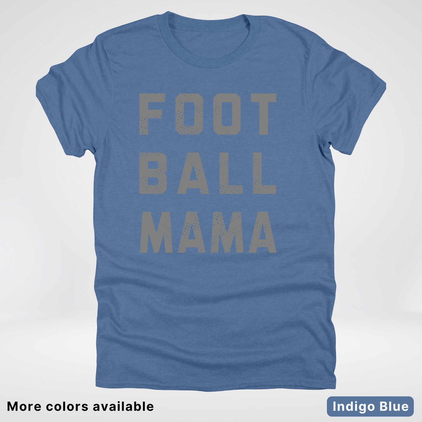 Football Mama Distressed - Gray Design 02 - T-Shirt
