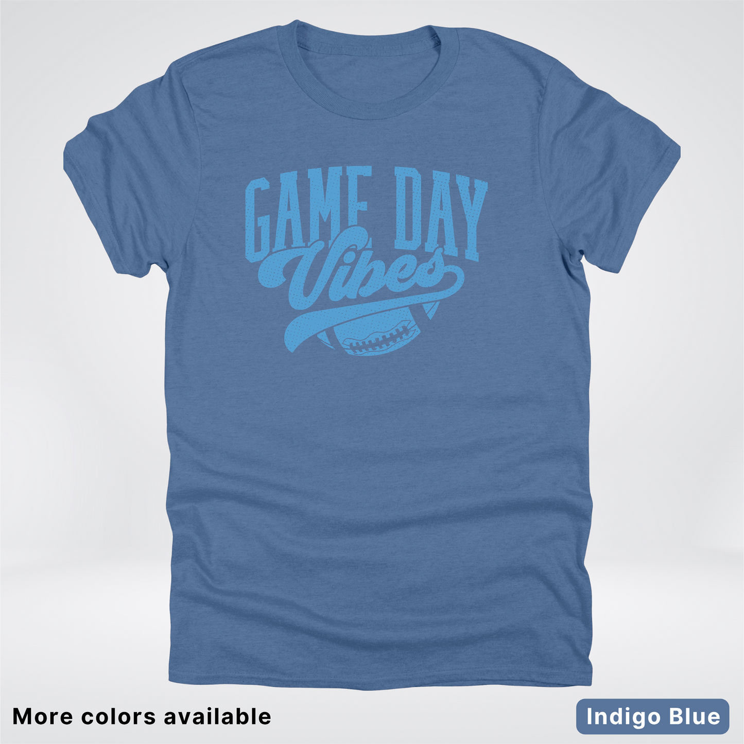 Game Day Vibes – Light Blue Design - Football - T-Shirt
