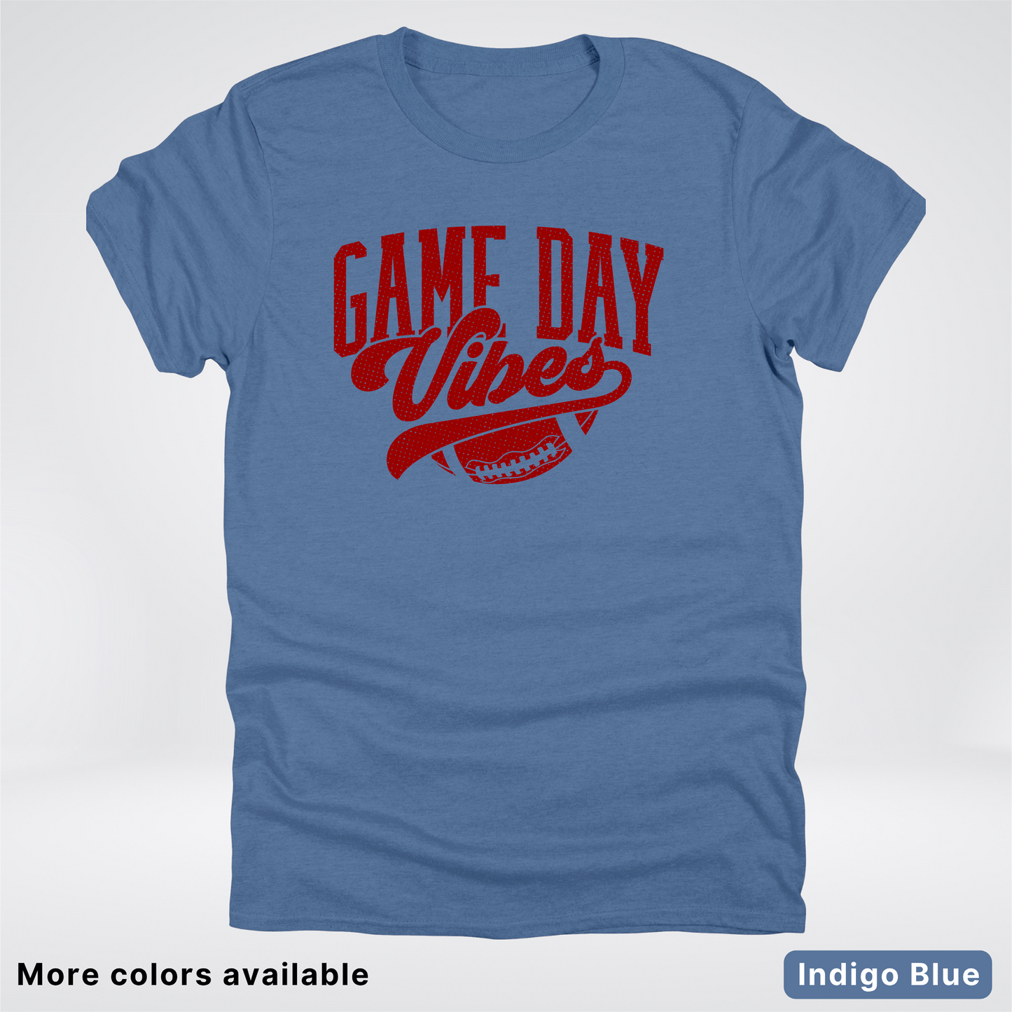 Game Day Vibes –Maroon Design - Football - T-Shirt