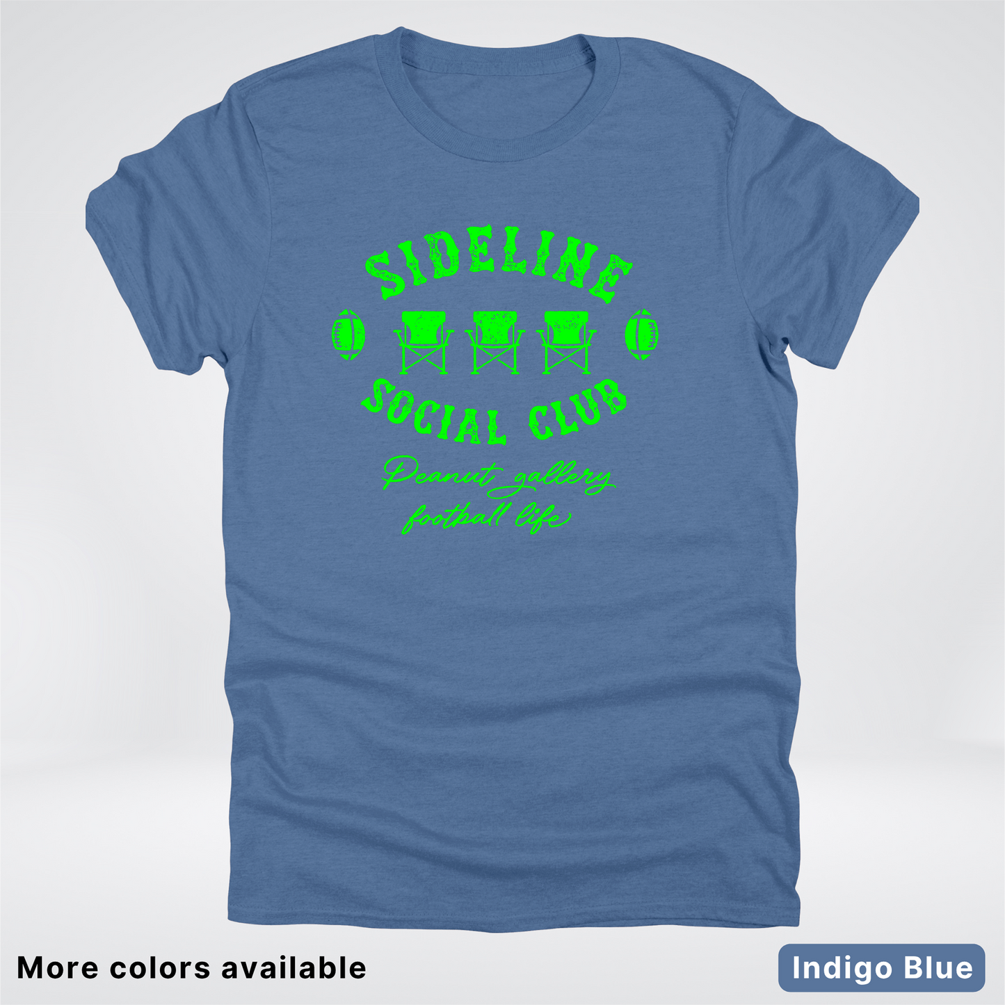 Sideline Social Club Peanut Gallery Football Life - Green Design -T-Shirt