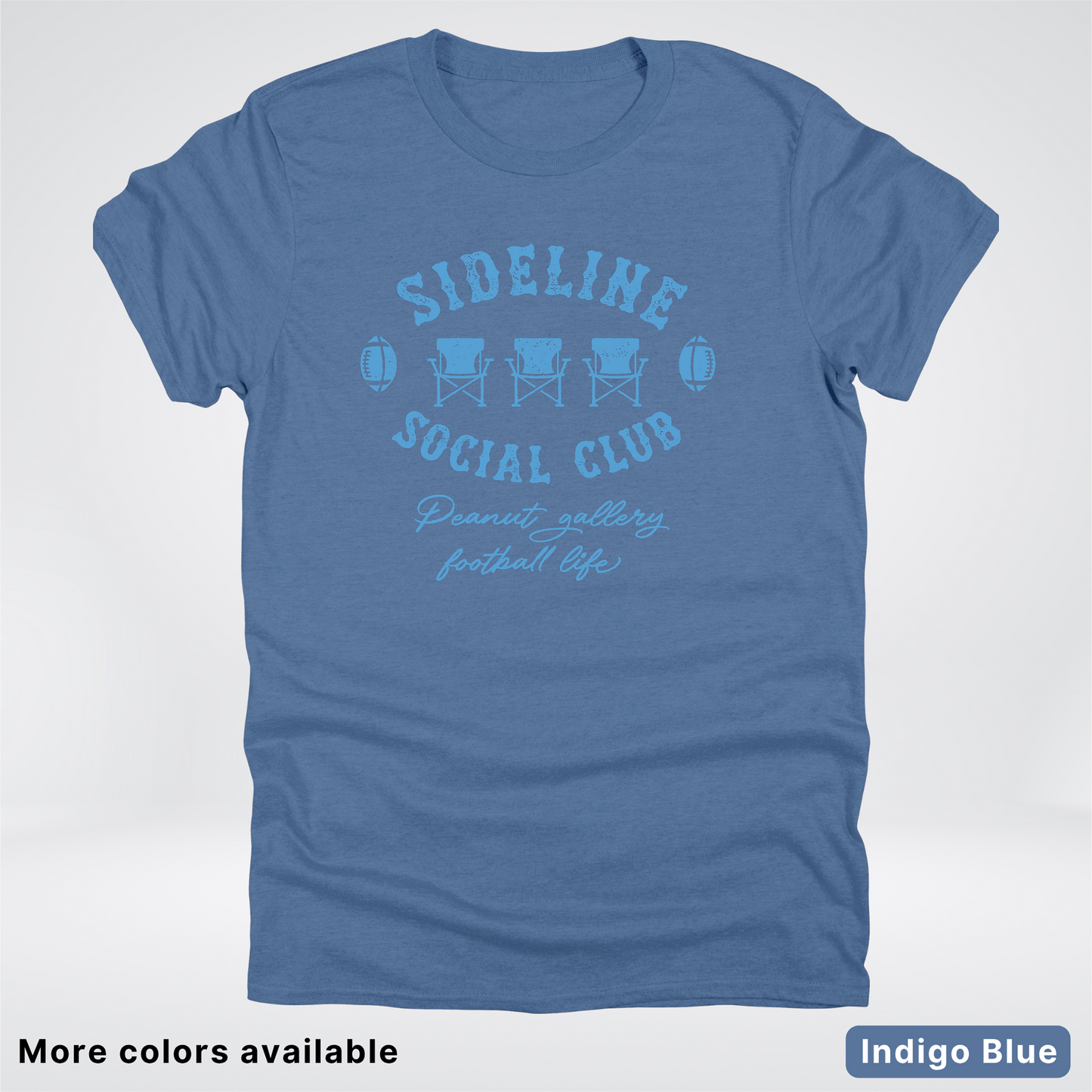 Sideline Social Club Peanut Gallery Football Life – Light Blue Design - T-Shirt