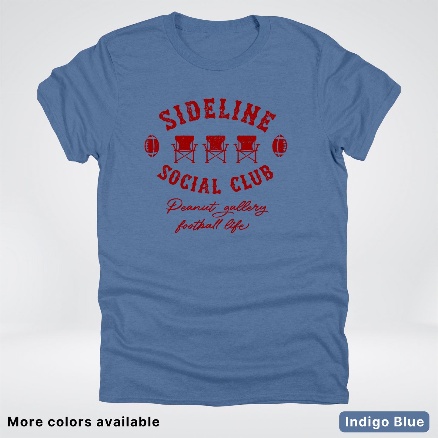 Sideline Social Club Peanut Gallery Football Life – Maroon Design - T-Shirt