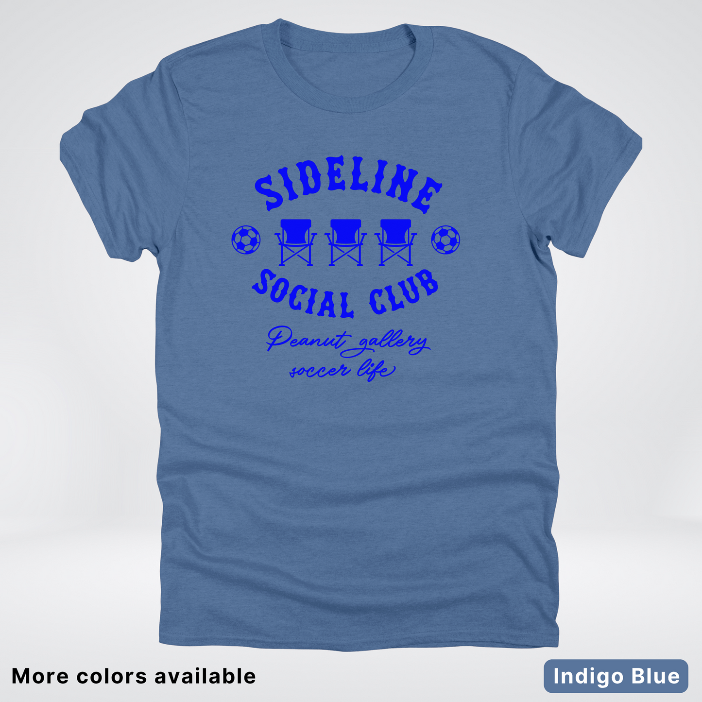 Sideline Social Club Peanut Gallery Soccer Life – Blue Design - T-Shirt