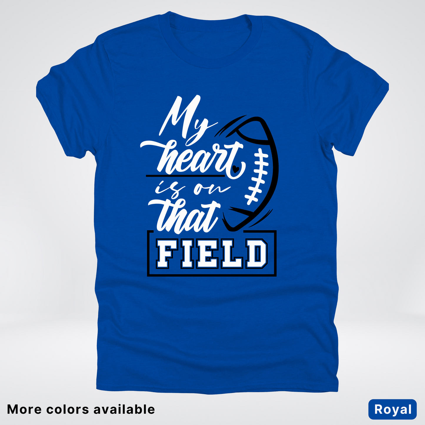 My Heart Is On That Field – Black Design – T-Shirts