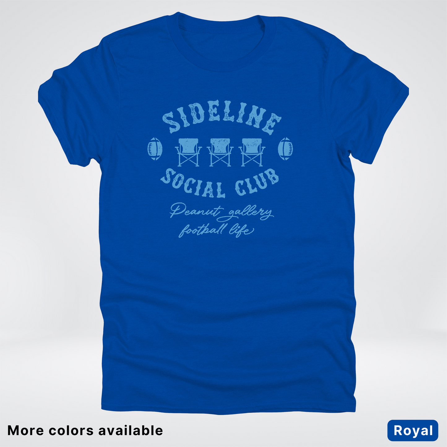 Sideline Social Club Peanut Gallery Football Life – Light Blue Design - T-Shirt