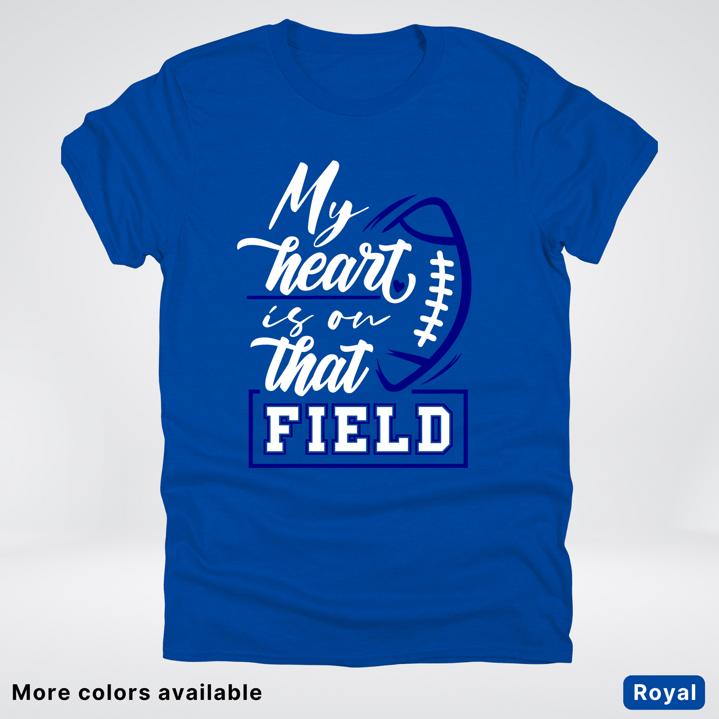 My Heart Is On That Field – Navy Design – T-Shirt