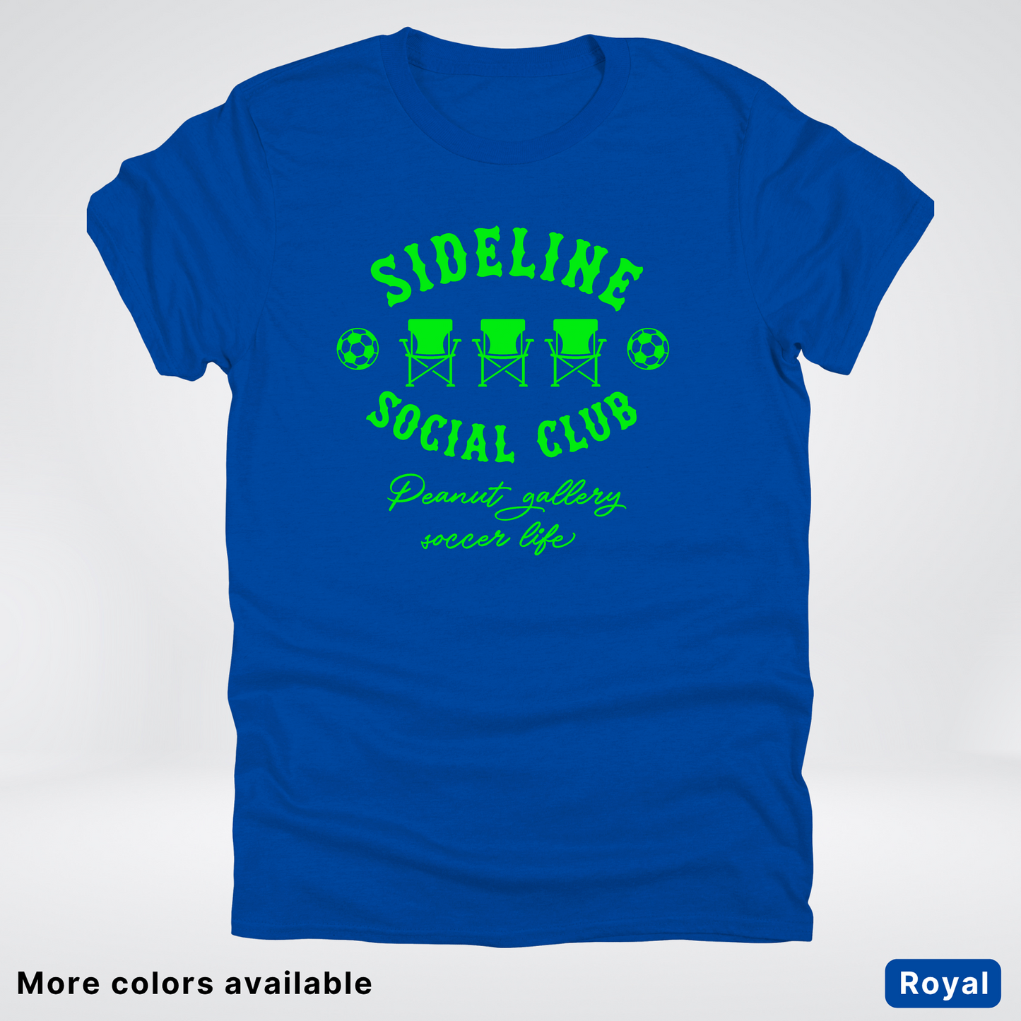 Sideline Social Club Peanut Gallery Soccer Life – Green Design - T-Shirt