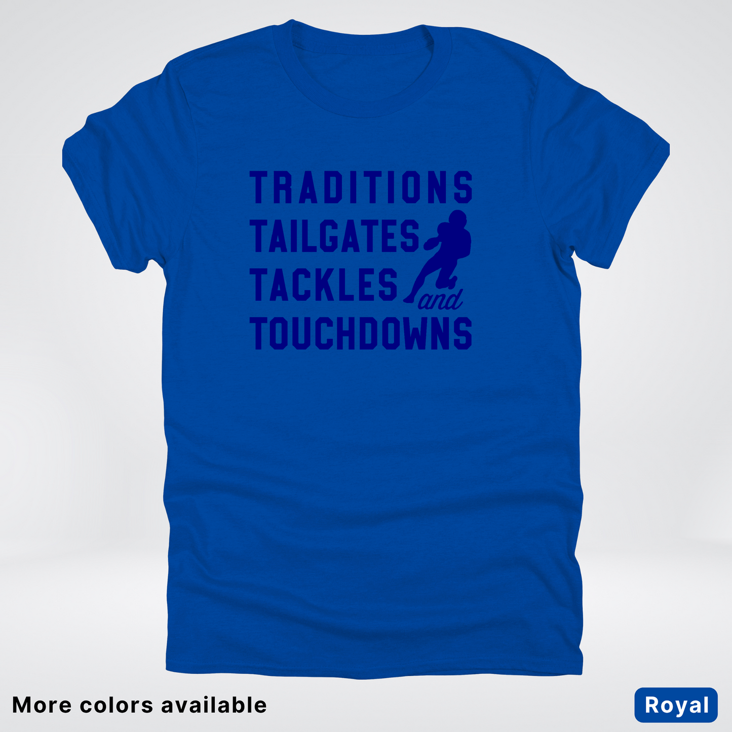 Traditions Tailgates Tackles and Touchdowns – Navy Design - Football T-Shirt