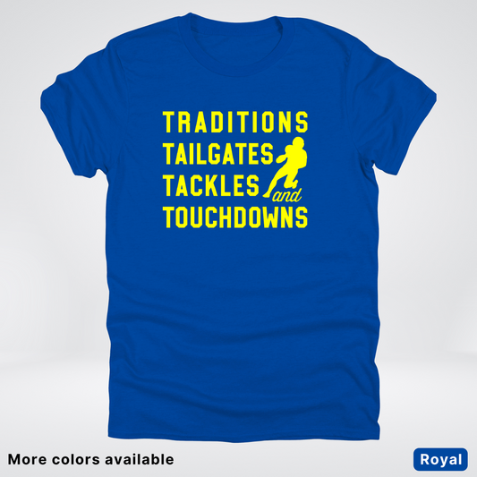 Traditions Tailgates Tackles and Touchdowns – Yellow Design - Football T-Shirt