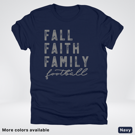 Fall Faith Family – Gray Design - Football - T-Shirt