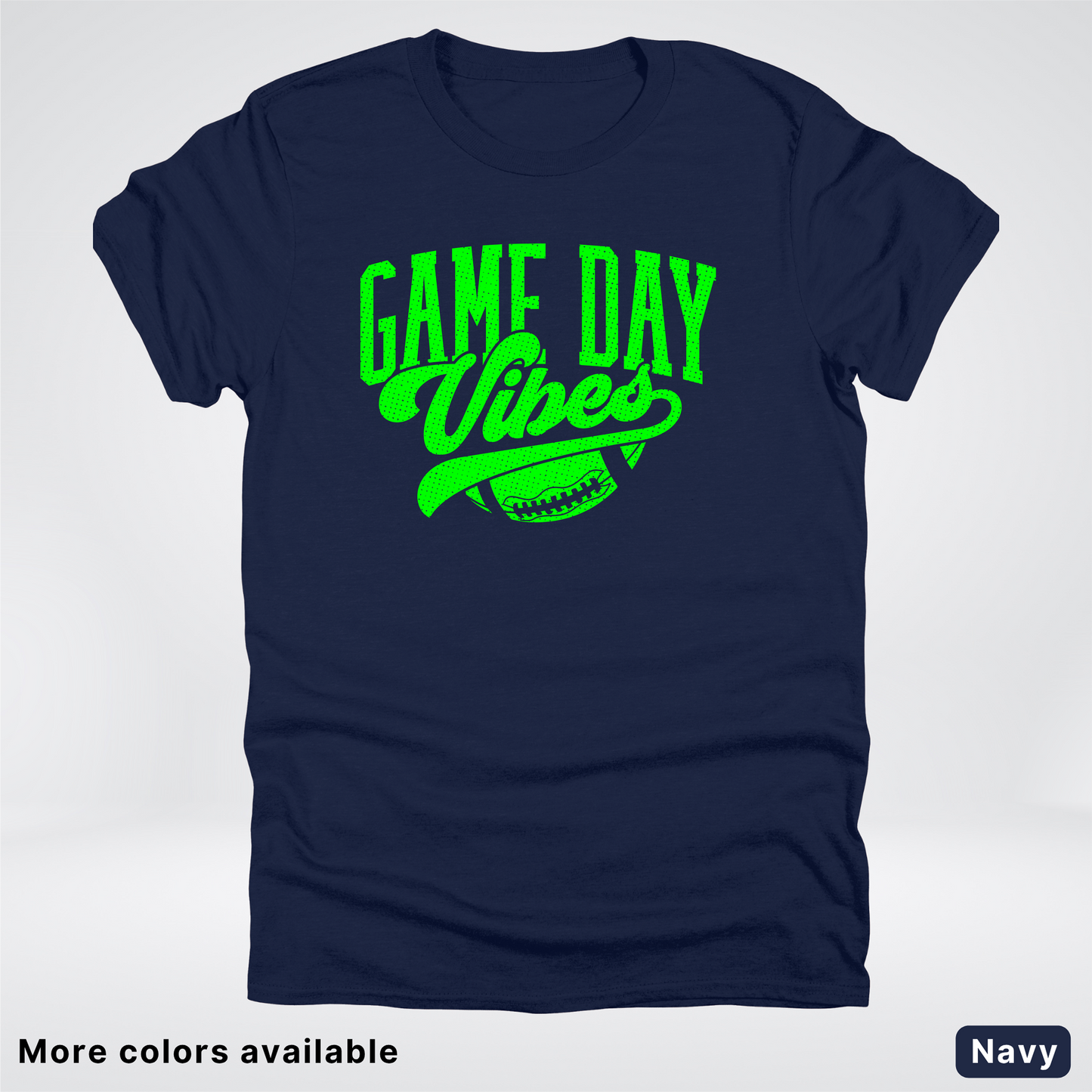Game Day Vibes - Green Design - Football - T-Shirt
