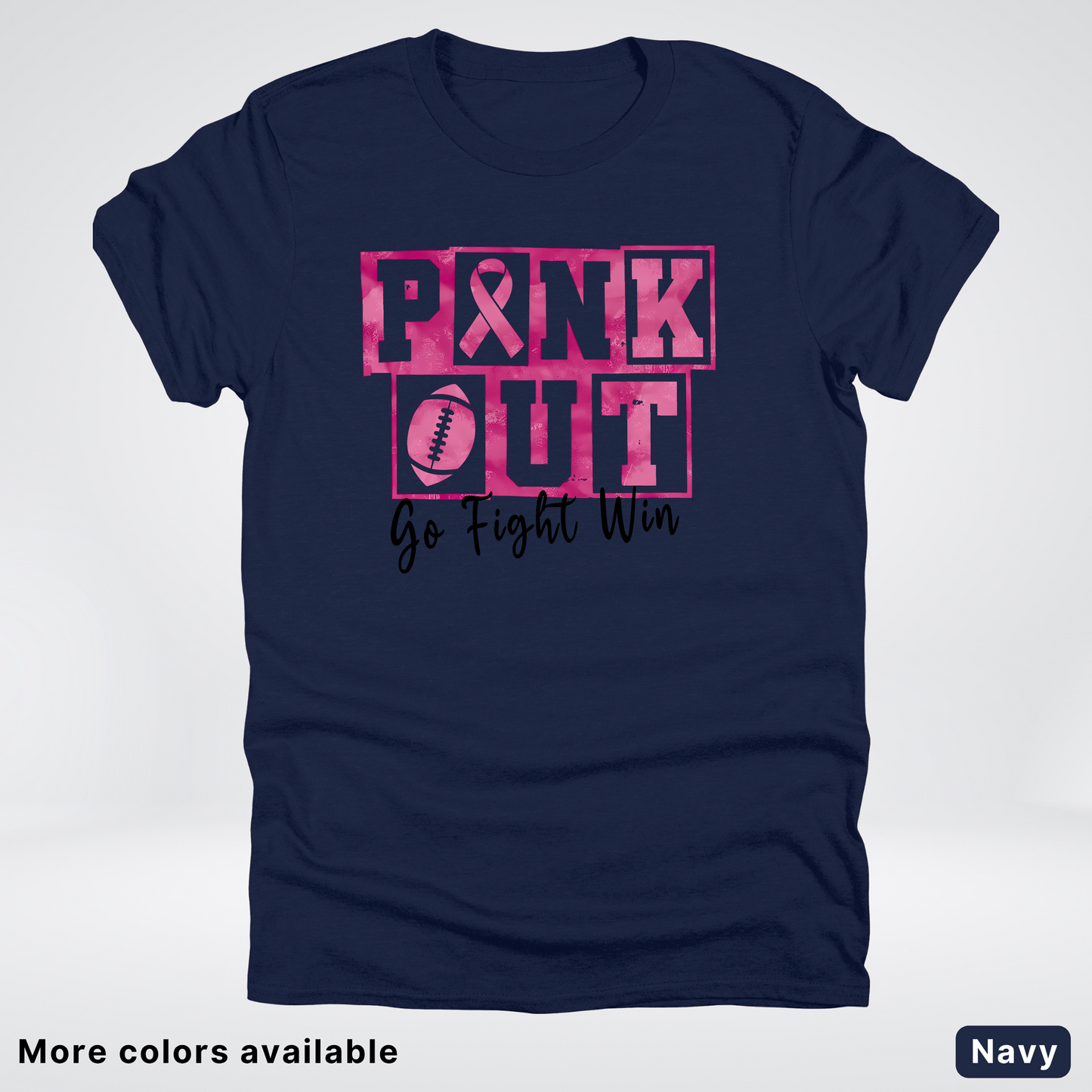 Pink Out Go Fight Win Football - T-Shirt