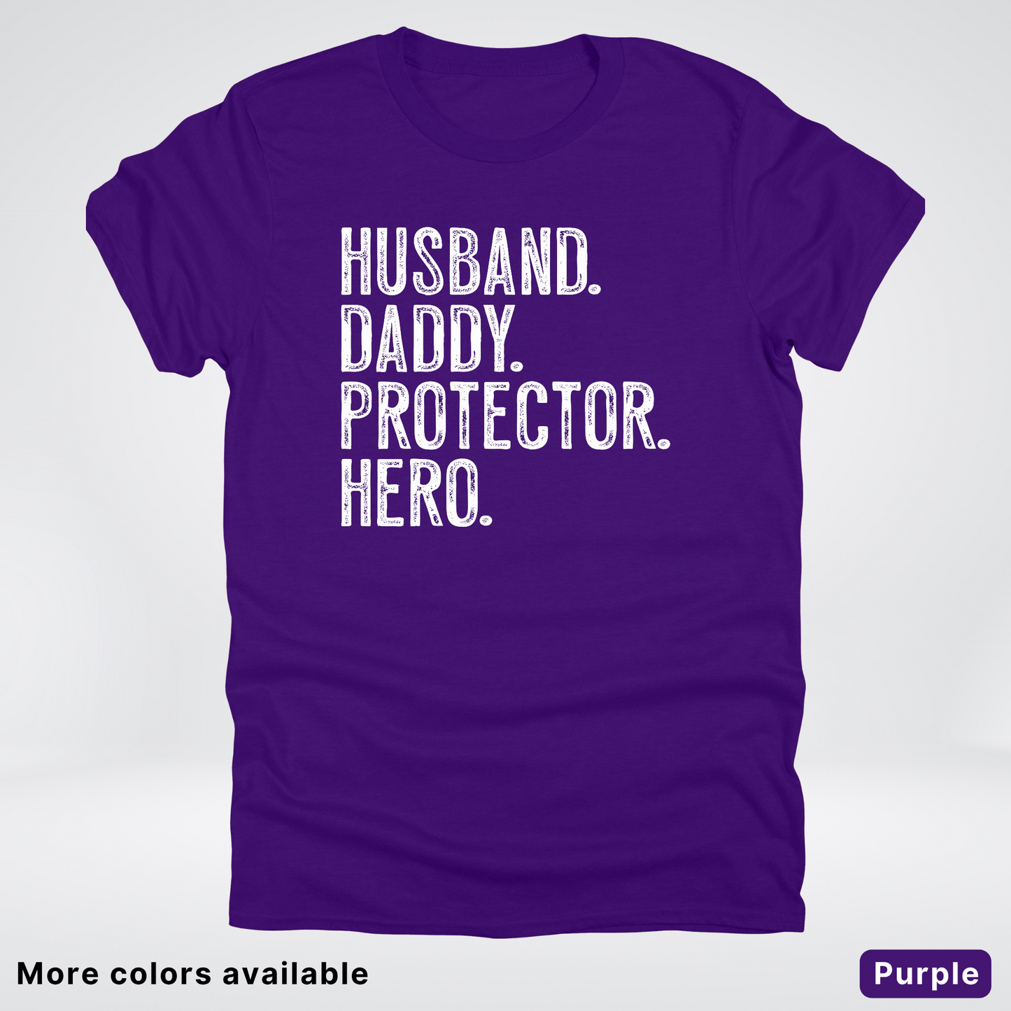 Husband Daddy Protector Hero - White Design – Father’s Day T-Shirt