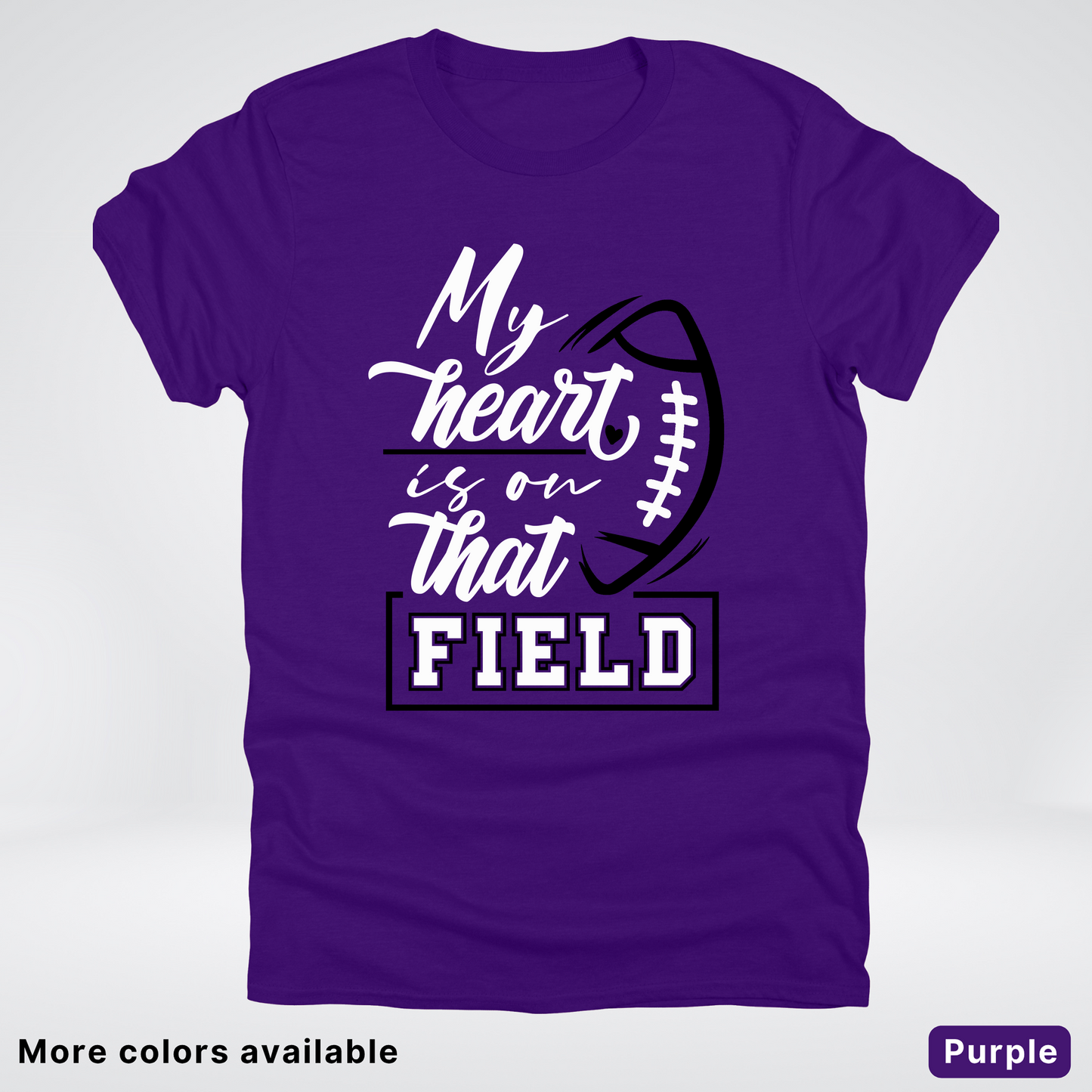 My Heart Is On That Field – Black Design – T-Shirts