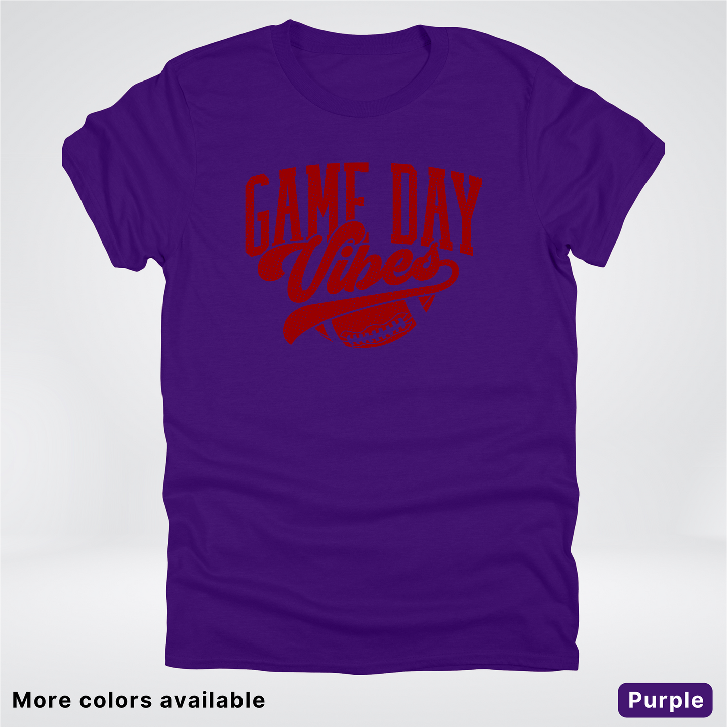 Game Day Vibes –Maroon Design - Football - T-Shirt