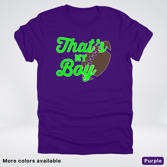 That's My Boy - Green Design - Football - T-Shirt