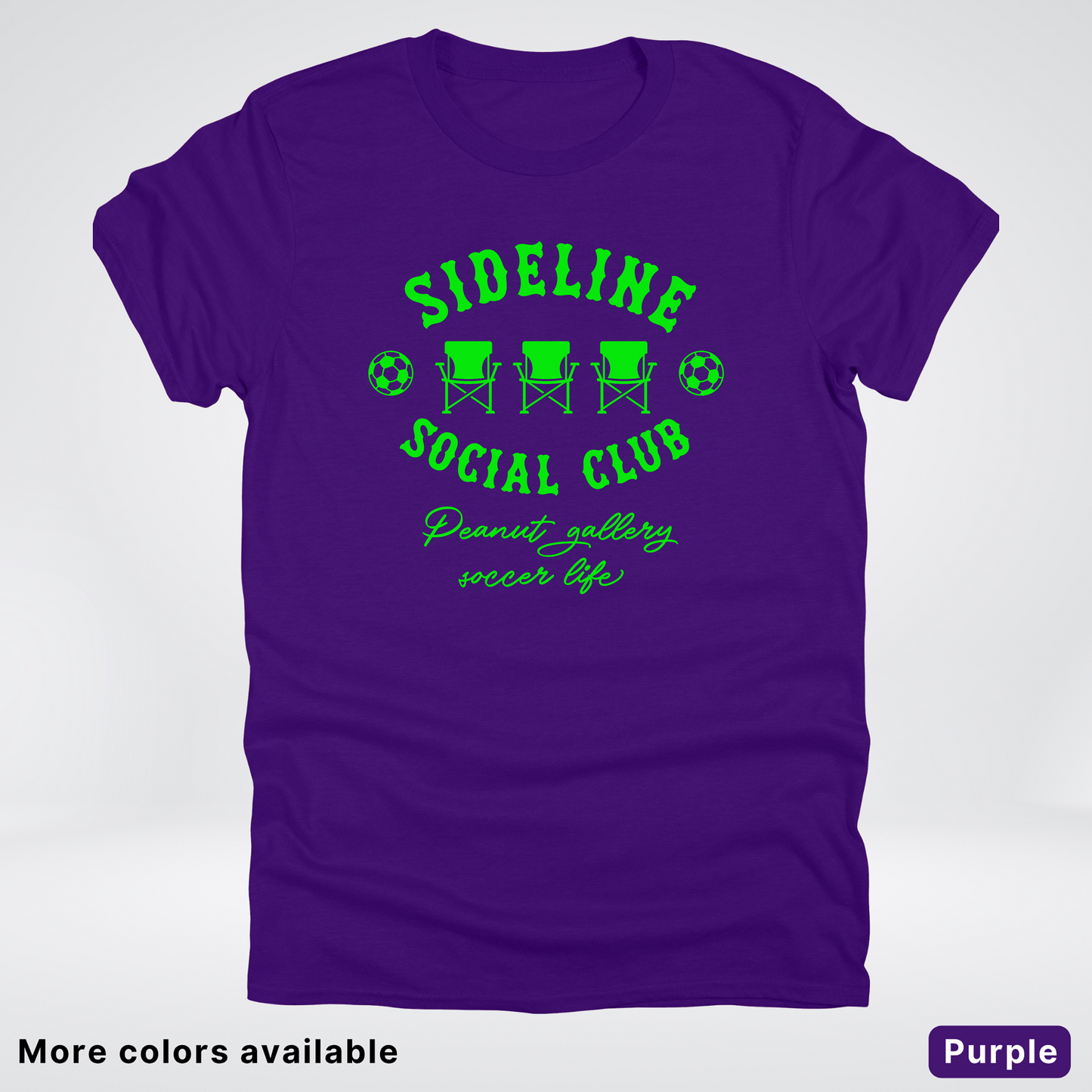 Sideline Social Club Peanut Gallery Soccer Life – Green Design - T-Shirt