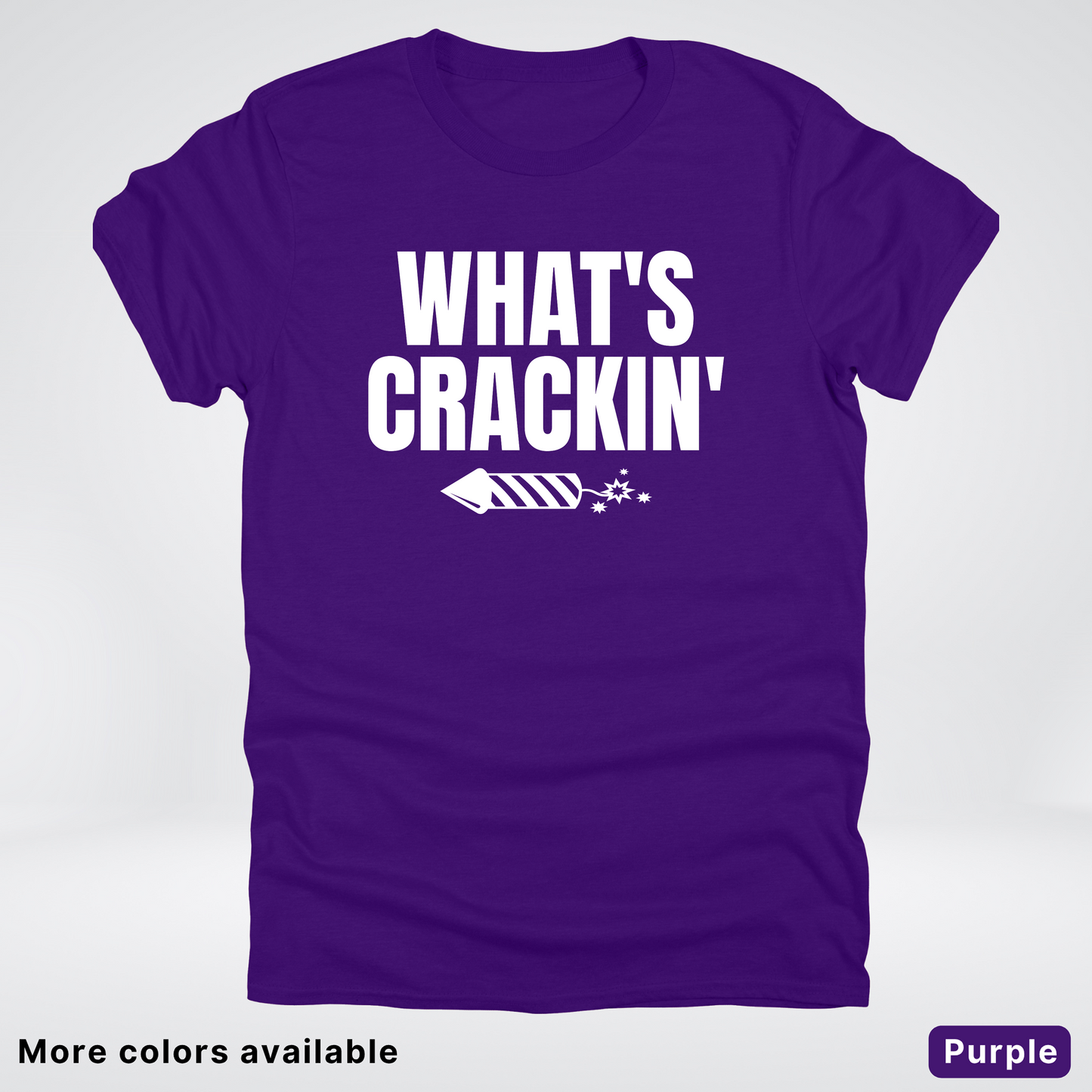 What's Crackin' - 4th Of July T-Shirt