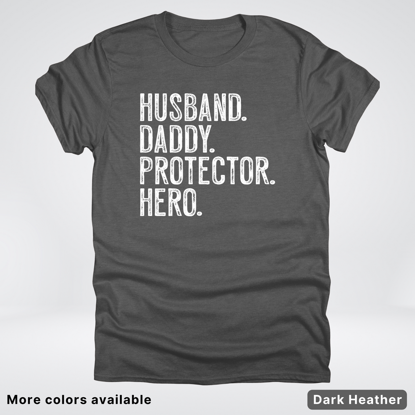 Husband Daddy Protector Hero - White Design – Father’s Day T-Shirt
