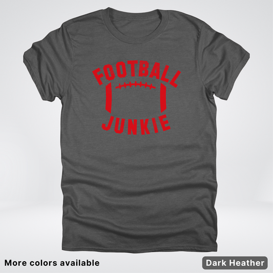 Football Junkie – Red Design - T-Shirt