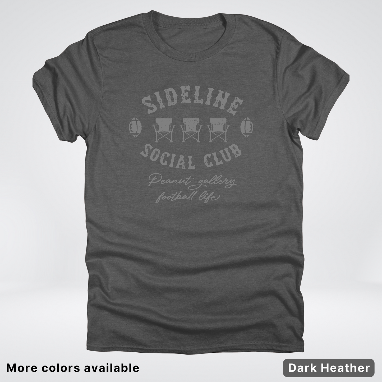 Sideline Social Club Peanut Gallery Football Life - Gray Design - T-Shirt
