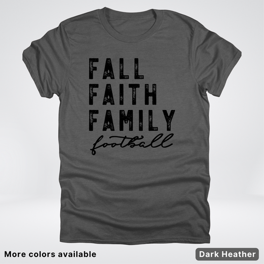 Fall Faith Family – Black Design - Football - T-Shirt