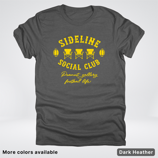 Sideline Social Club Peanut Gallery Football Life - Gold Design - T-Shirt