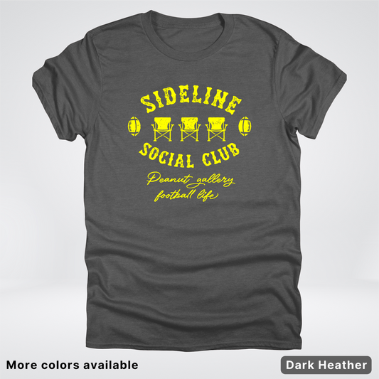 Sideline Social Club Peanut Gallery Football Life - Yellow Design - T-Shirt