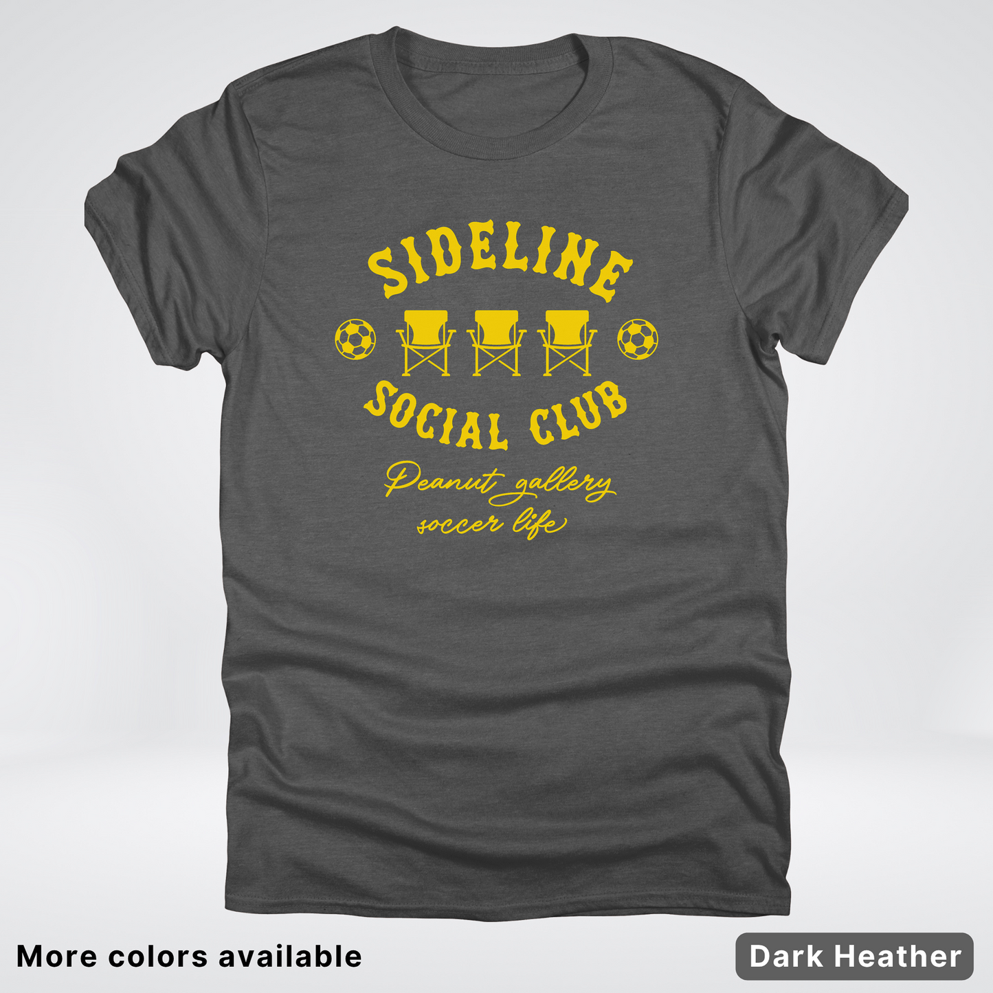 Sideline Social Club Peanut Gallery Soccer Life – Gold Design - T-Shirt