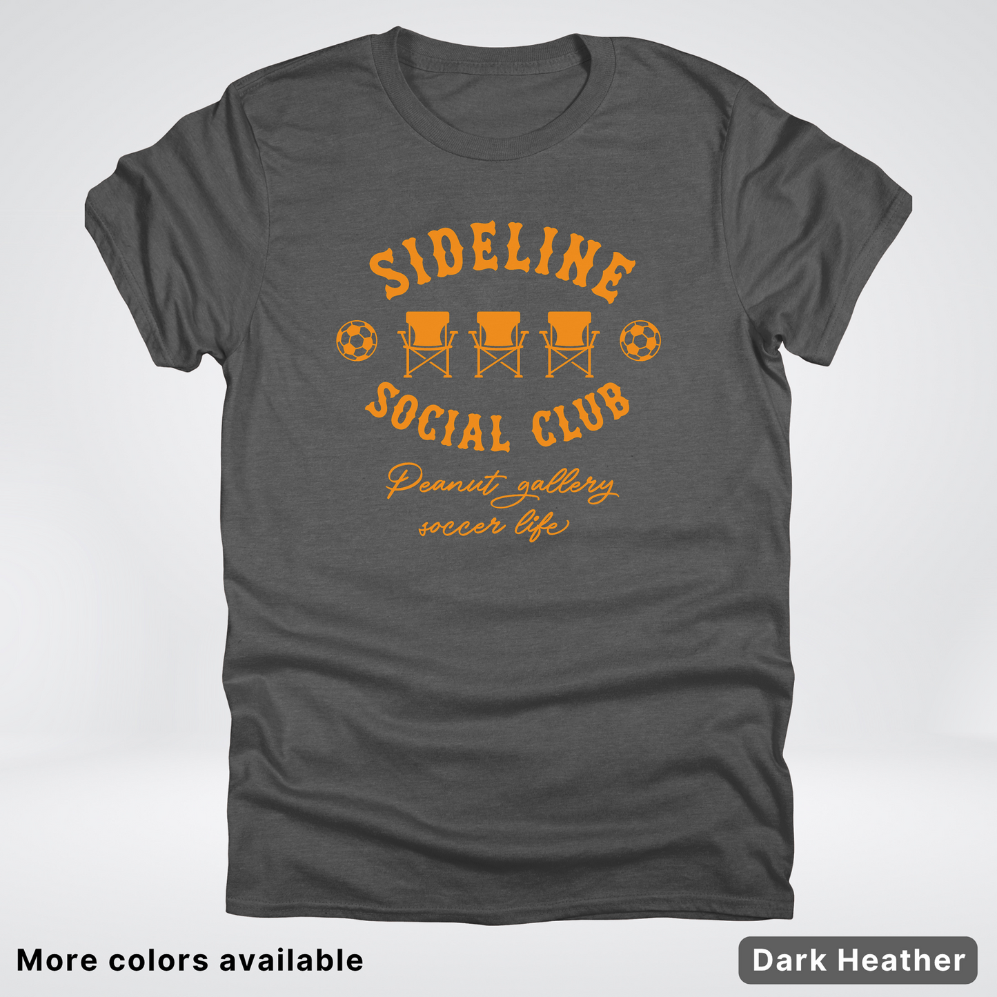 Sideline Social Club Peanut Gallery Soccer Life – Orange Design - T-Shirt
