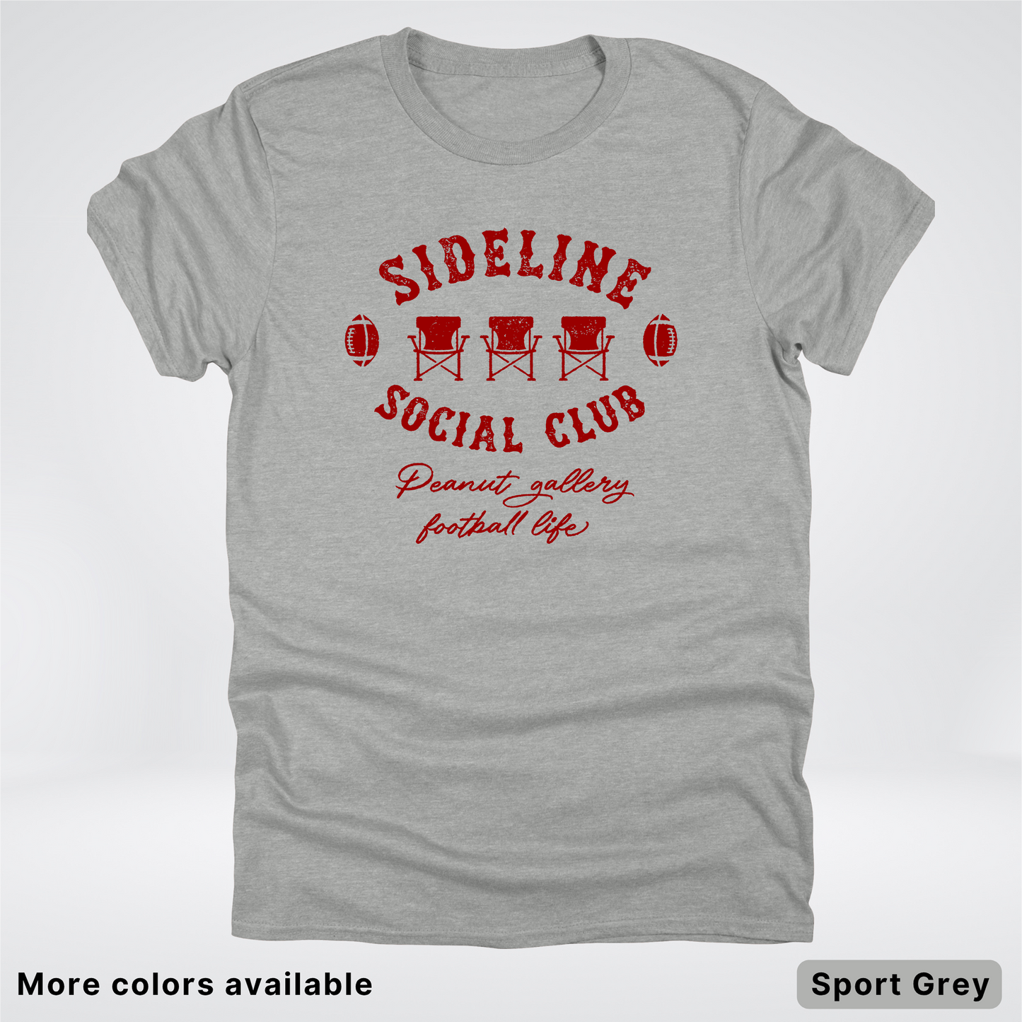 Sideline Social Club Peanut Gallery Football Life – Maroon Design - T-Shirt