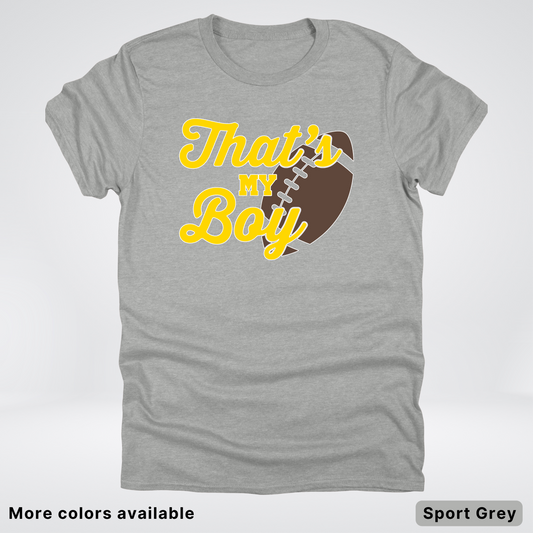 That's My Boy - Gold Design - Football - T-Shirt