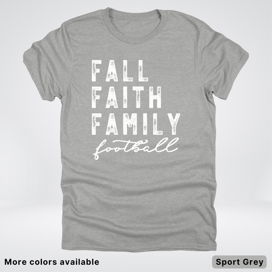 Fall Faith Family – White Design - Football - T-Shirt