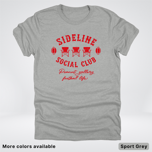 Sideline Social Club Peanut Gallery Football Life - Red Design - T-Shirt