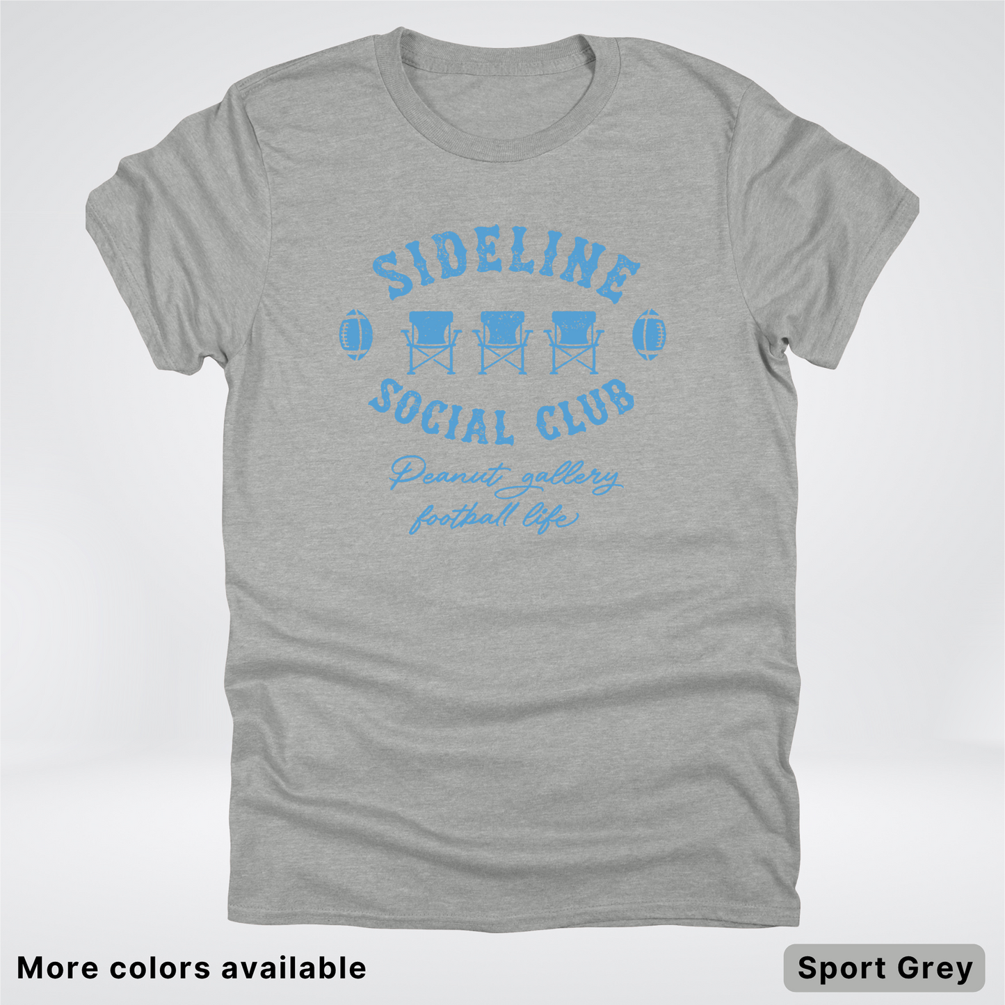 Sideline Social Club Peanut Gallery Football Life – Light Blue Design - T-Shirt
