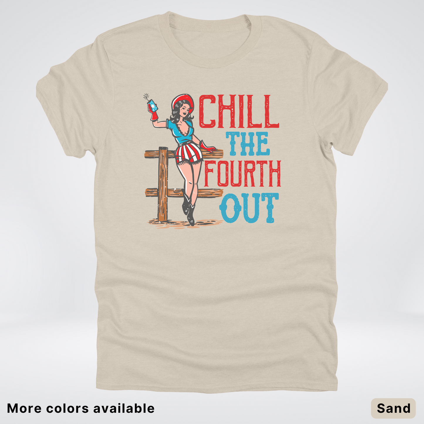 Chill The Fourth Out - 4th Of July T-Shirt