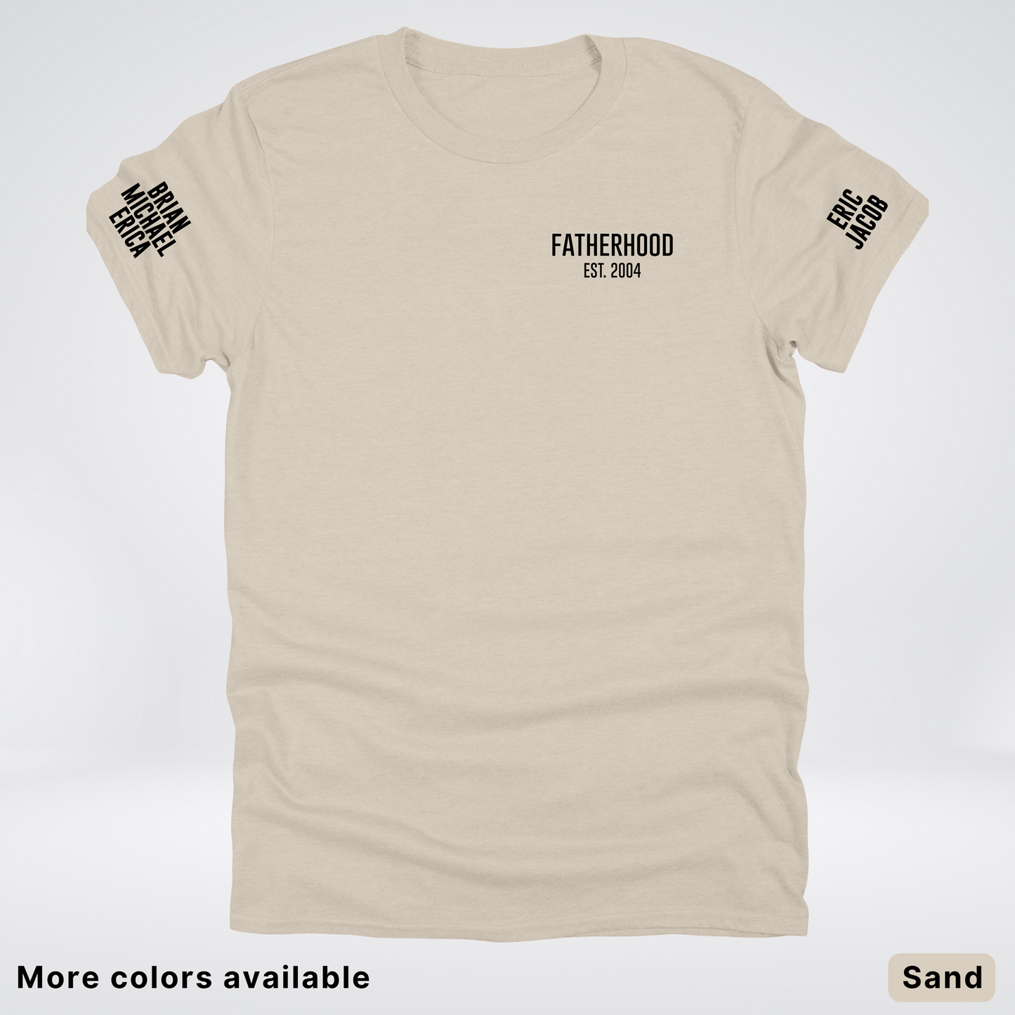 Fatherhood Est Custom Year Custom Names On Sleeves- Black Design  – Father’s Day T-Shirt