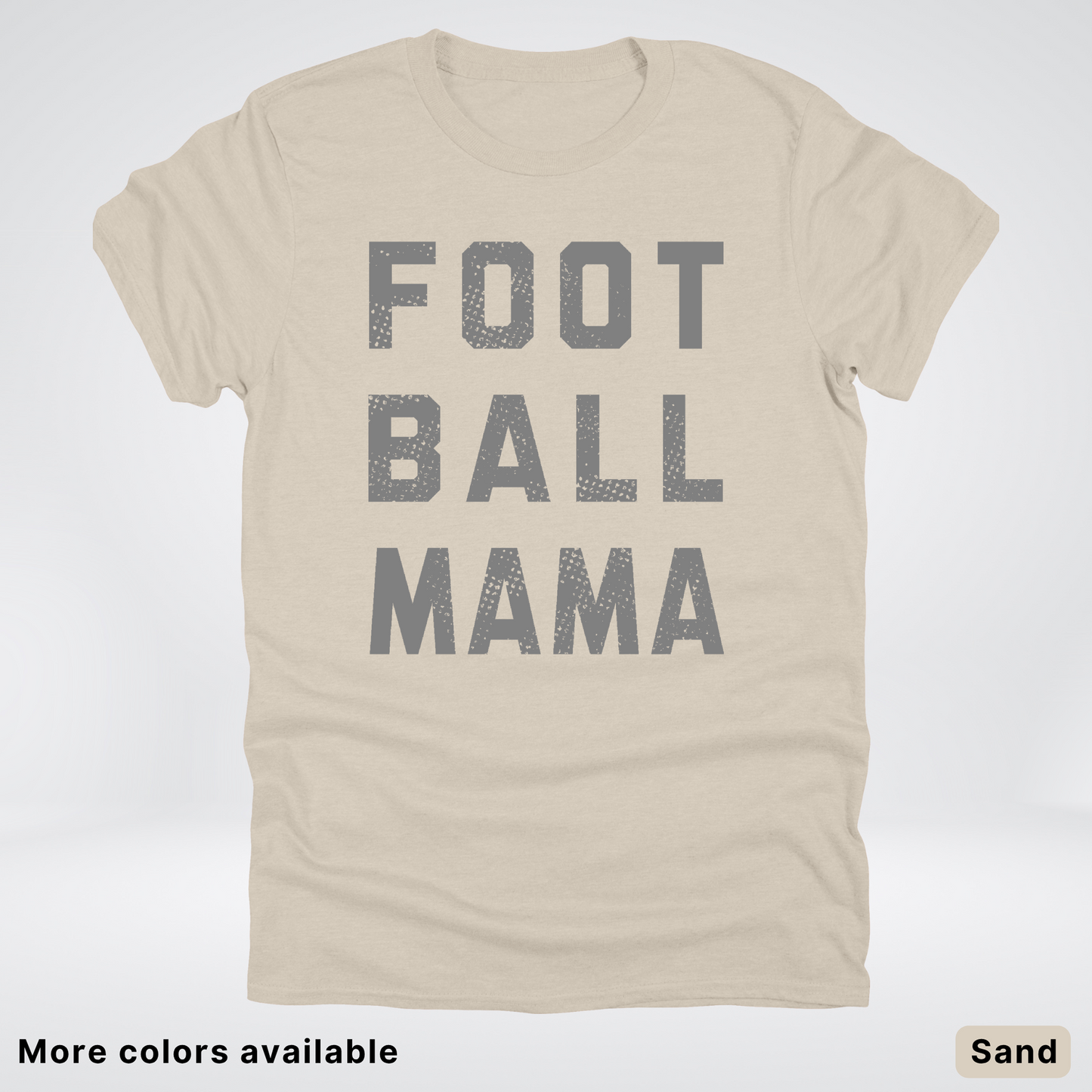 Football Mama Distressed - Gray Design 02 - T-Shirt