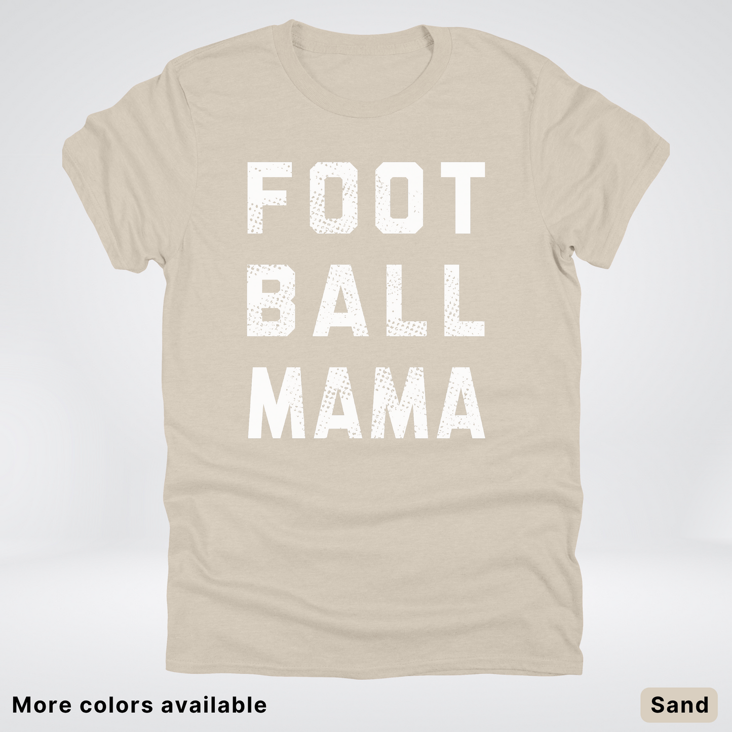 Football Mama Distressed - White Design - T-Shirt