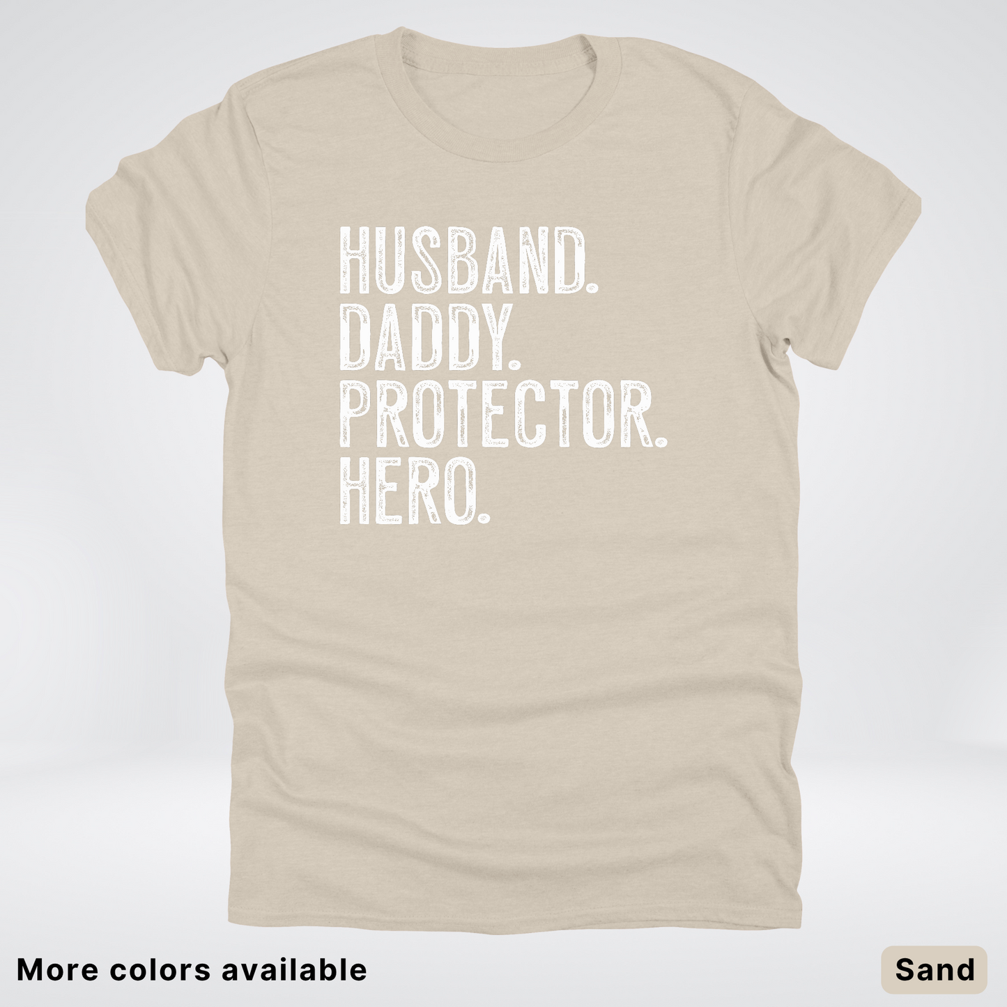 Husband Daddy Protector Hero - White Design – Father’s Day T-Shirt