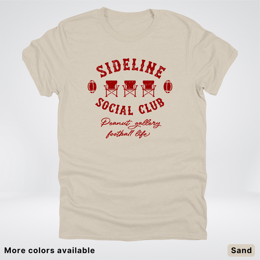 Sideline Social Club Peanut Gallery Football Life – Maroon Design - T-Shirt