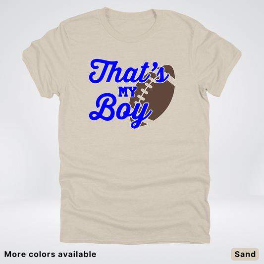 That's My Boy - Blue Design - Football - T-Shirt