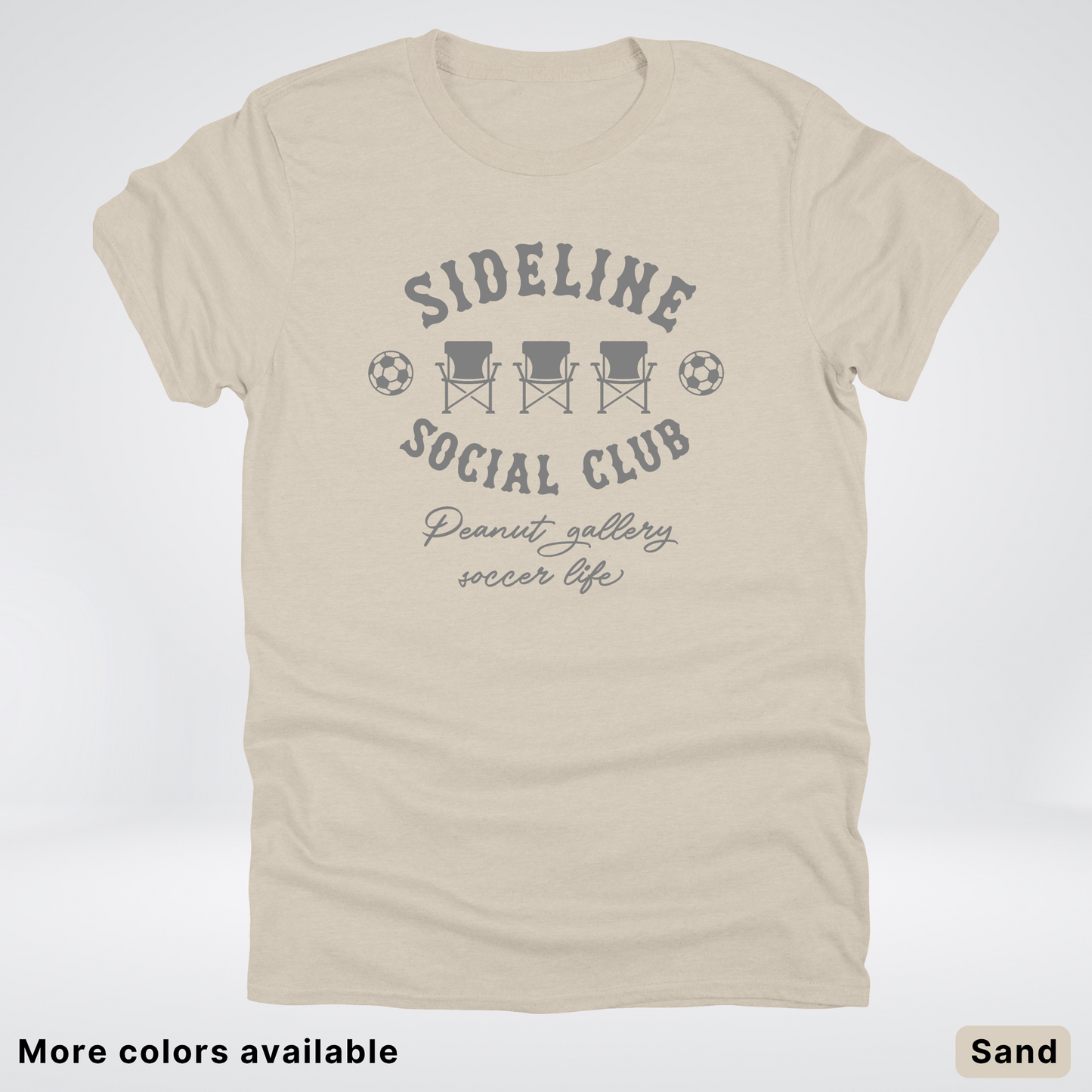 Sideline Social Club Peanut Gallery Soccer Life – Gray Design – T-Shirt