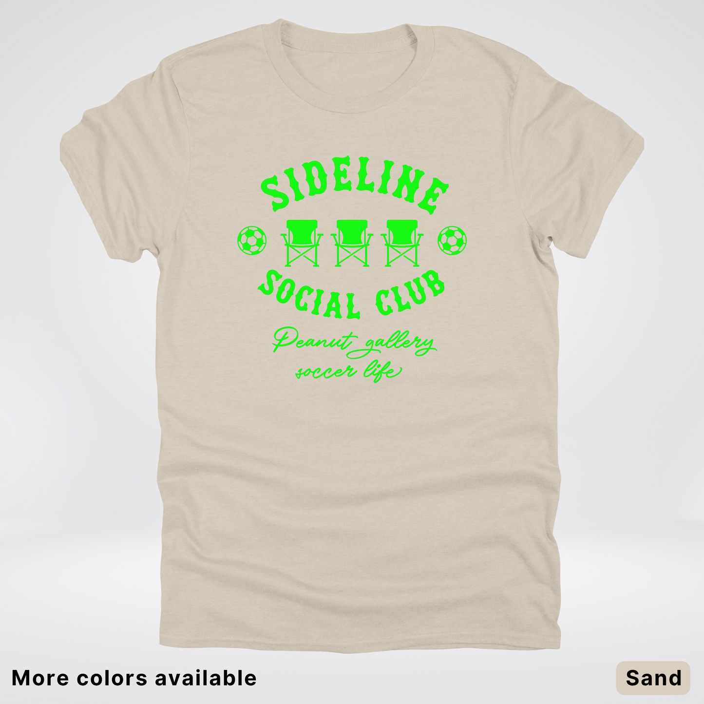Sideline Social Club Peanut Gallery Soccer Life – Green Design - T-Shirt
