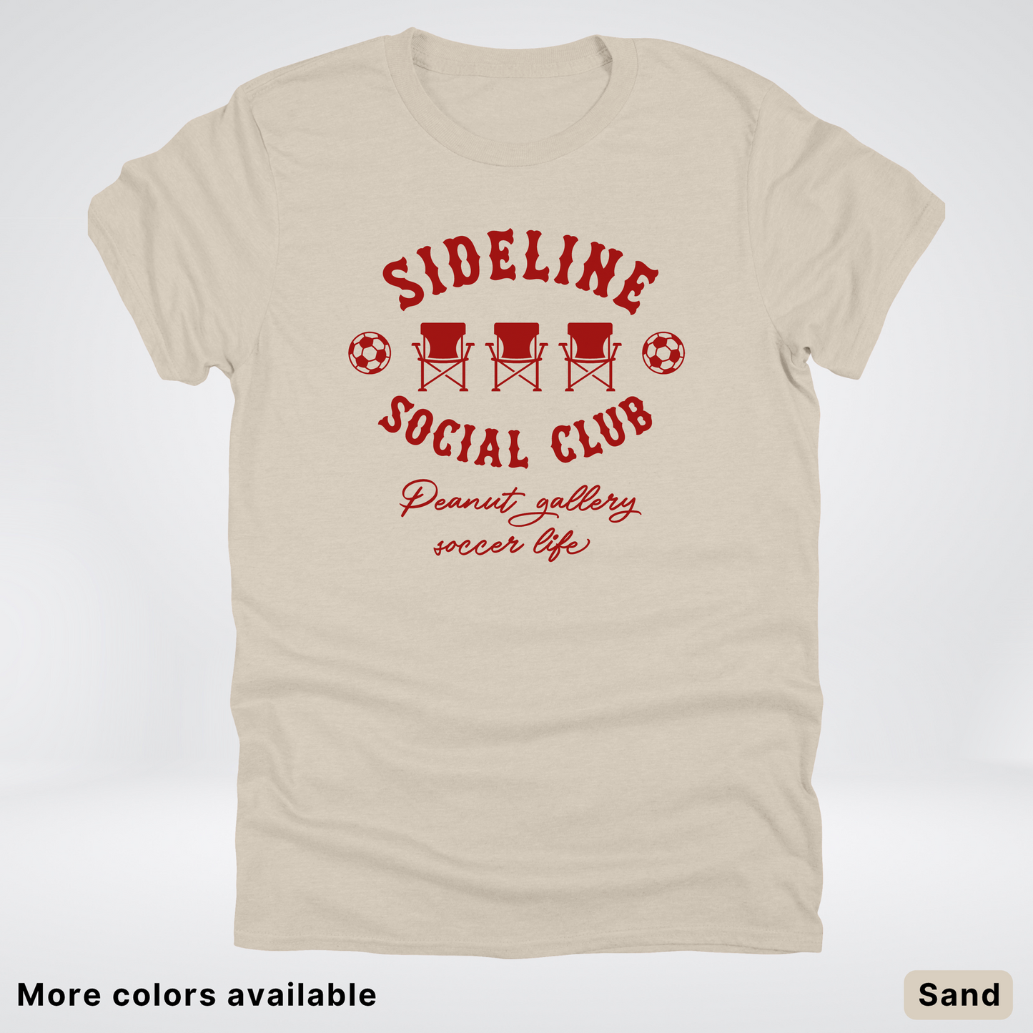 Sideline Social Club Peanut Gallery Soccer Life – Maroon Design - T-Shirt
