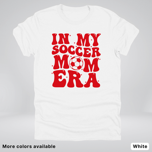 In My Soccer Mom Era – Red Design - T-Shirt